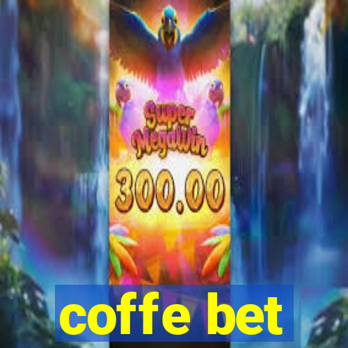 coffe bet